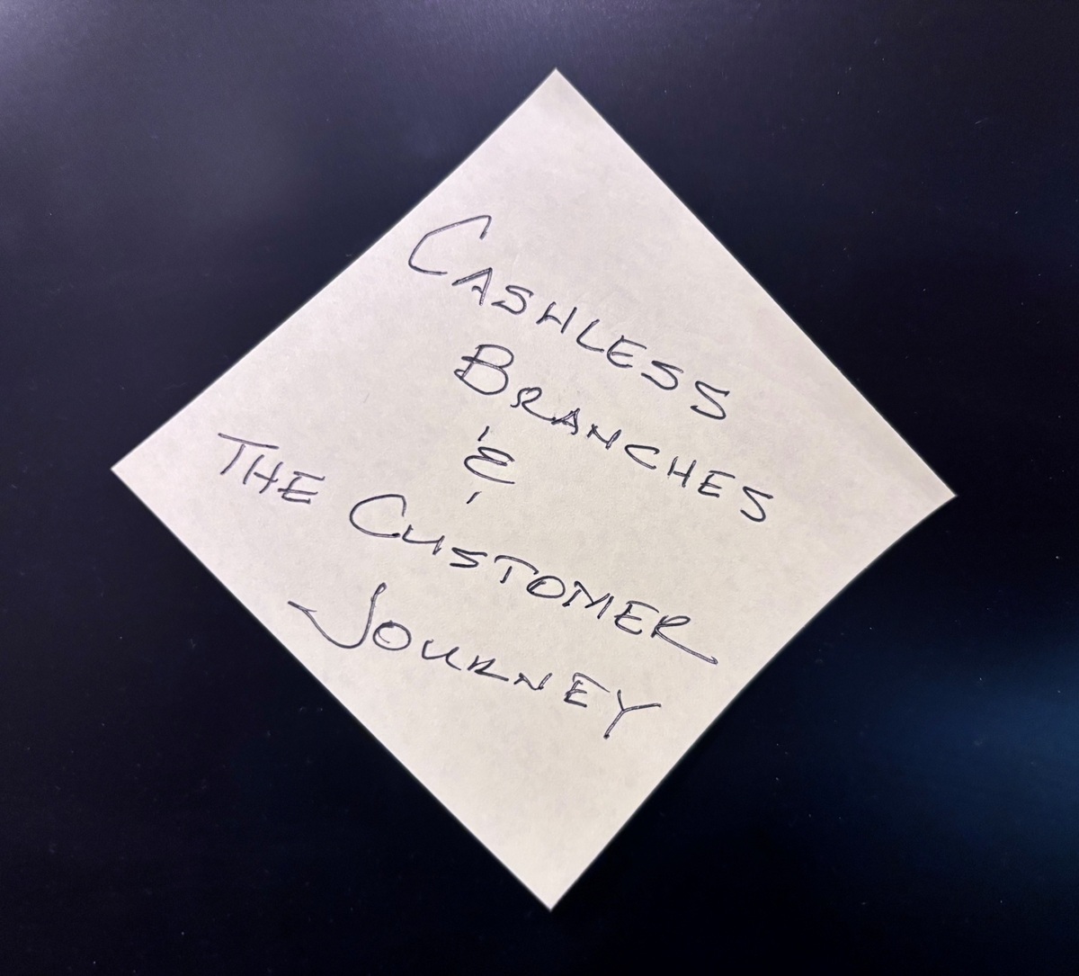 Cashless Branches and the Customer Journey Nobody Trained For